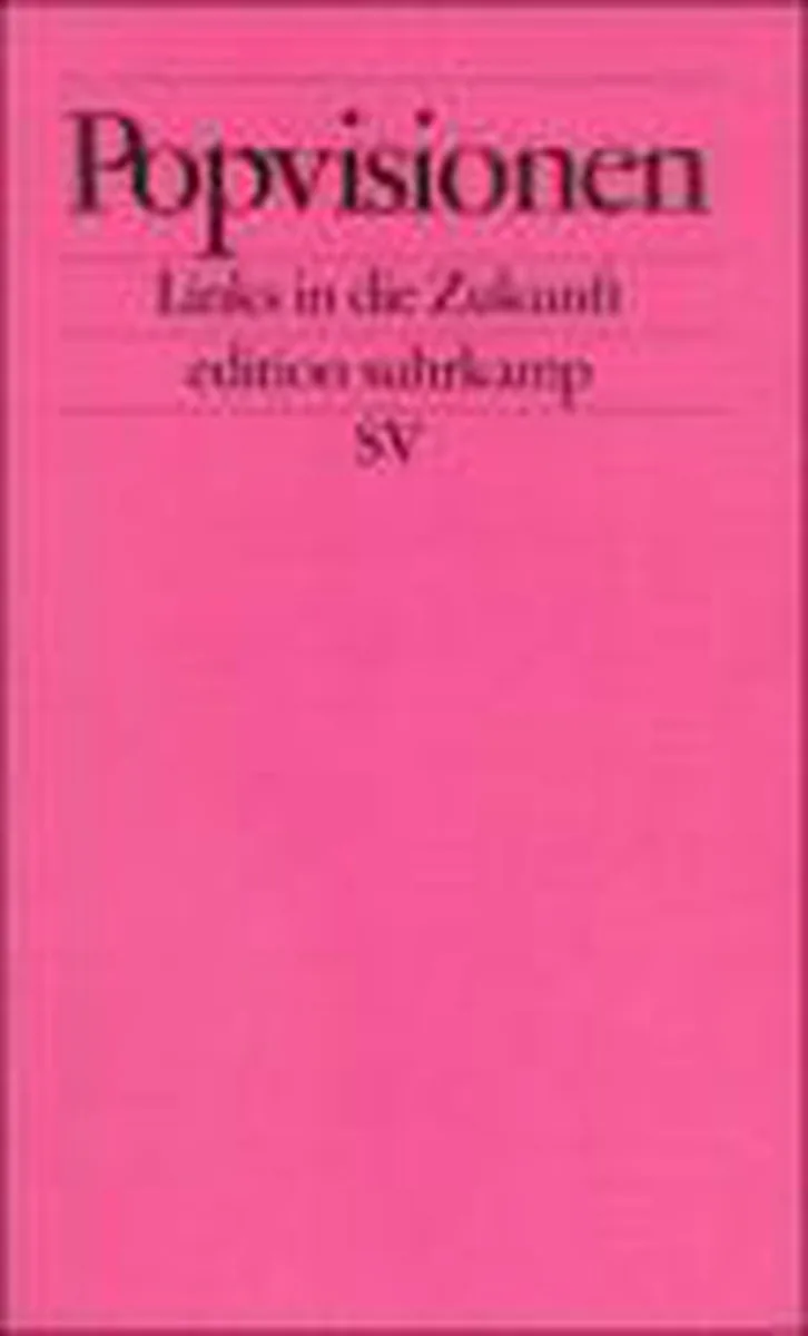Popvisionen von Suhrkamp – Buchfoto