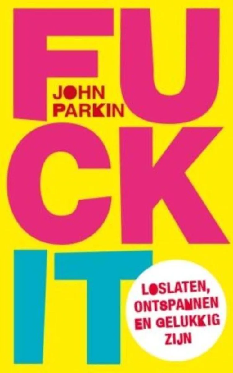 Fuck it von Ten Have – Buchfoto