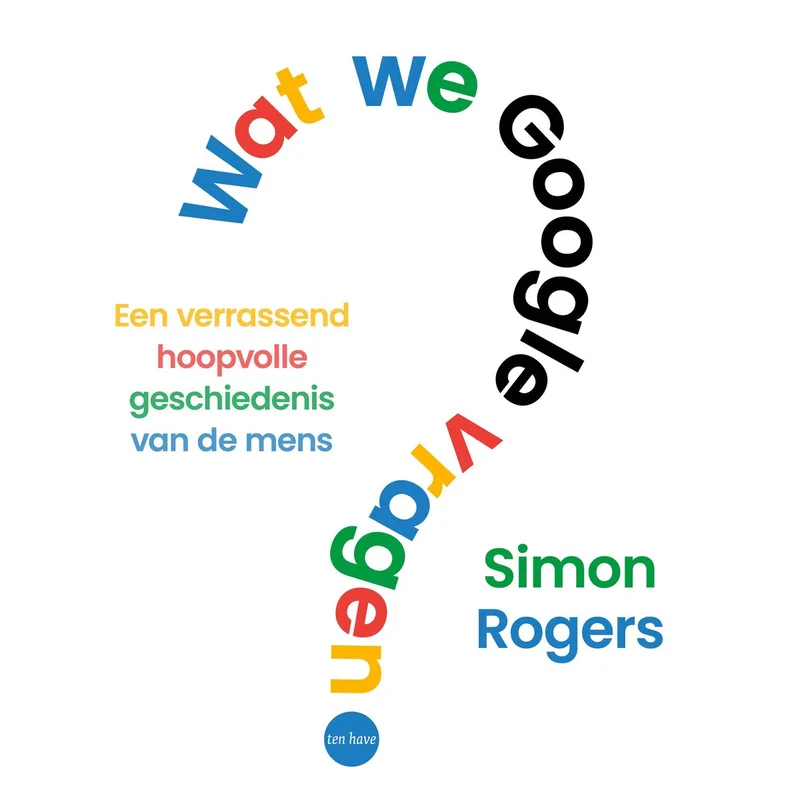 Wat we Google vragen von Ten Have – Buchfoto