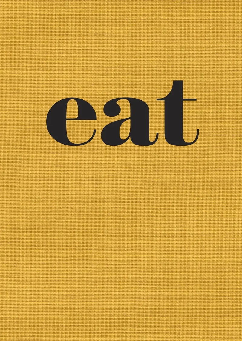 Eat von Ten Speed Press – Buchfoto