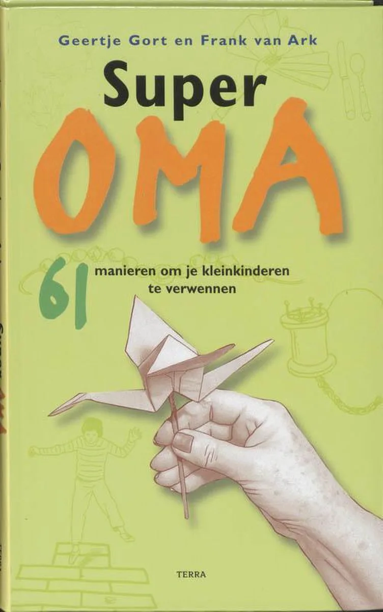 Super oma ! de Terra – photo du livre