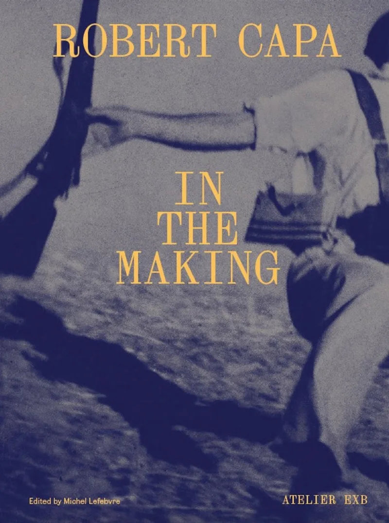 Robert Capa: In the Making von Thames & Hudson – Buchfoto