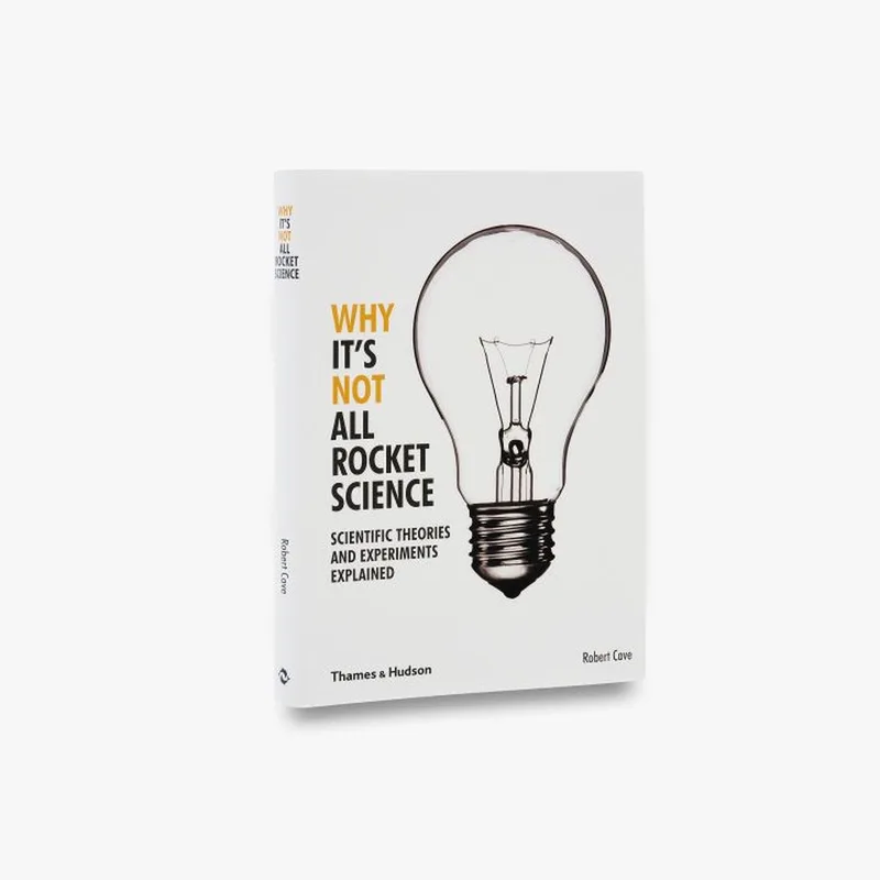 Why it's Not All Rocket Science von Thames & Hudson – Buchfoto
