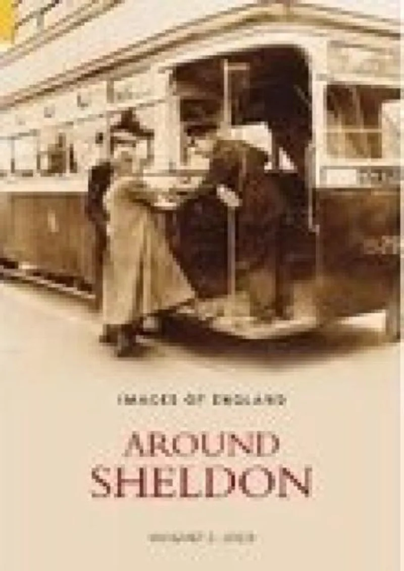 Around Sheldon von The History Press – Buchfoto