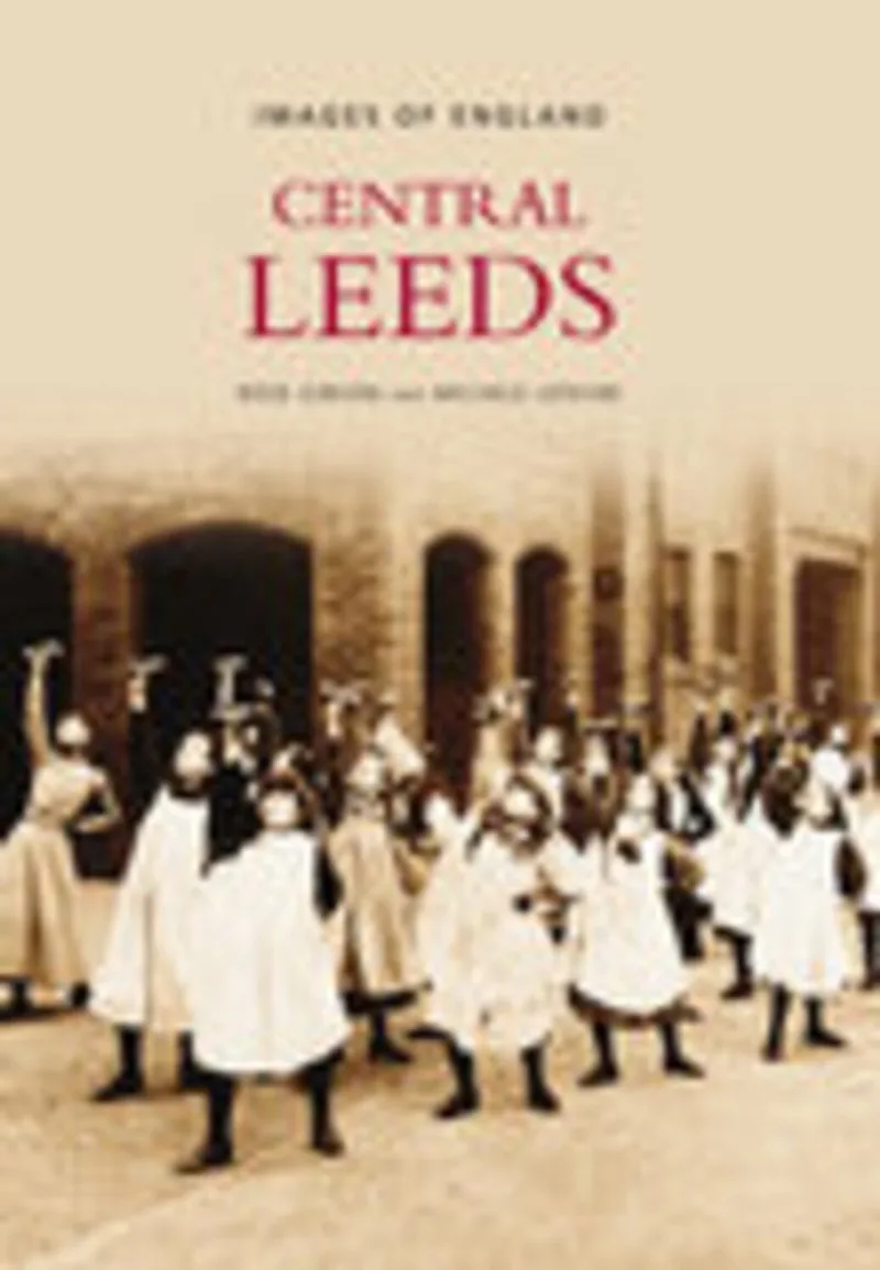 Central Leeds von The History Press – Buchfoto
