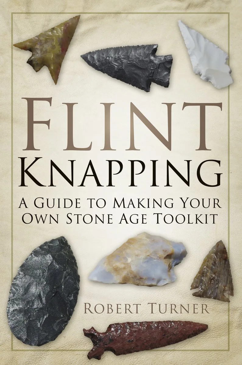 Flint Knapping von The History Press – Buchfoto
