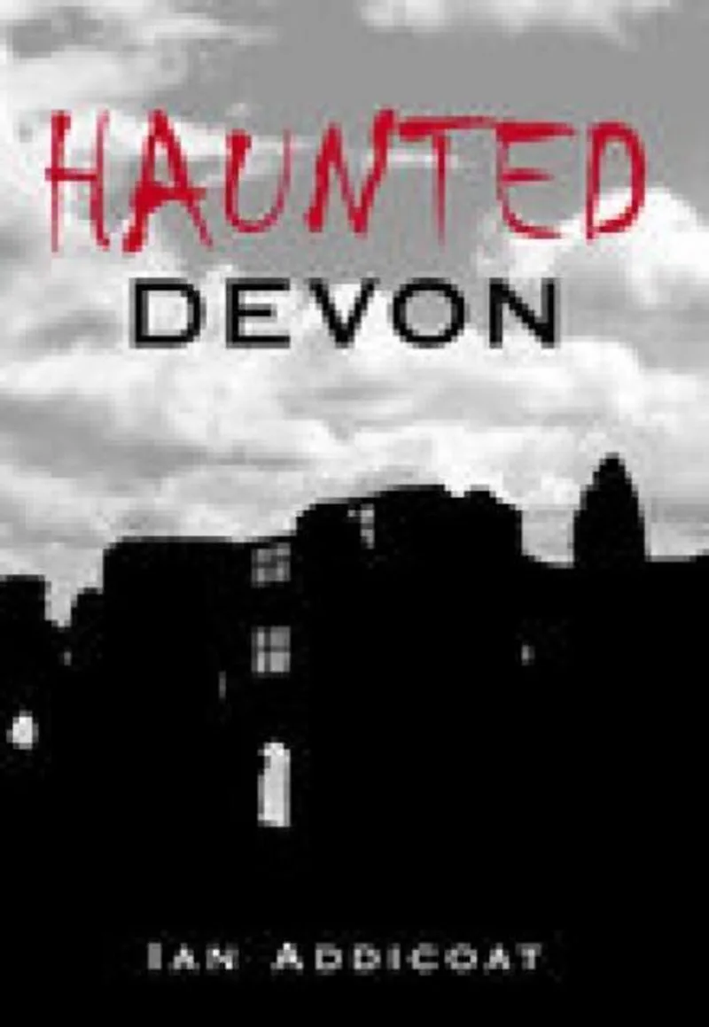 Haunted Devon by The History Press – book photo