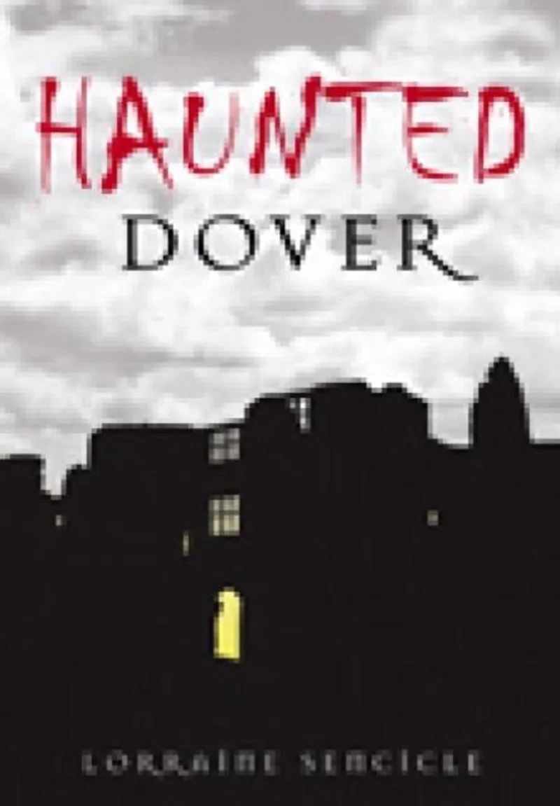 Haunted Dover von The History Press – Buchfoto