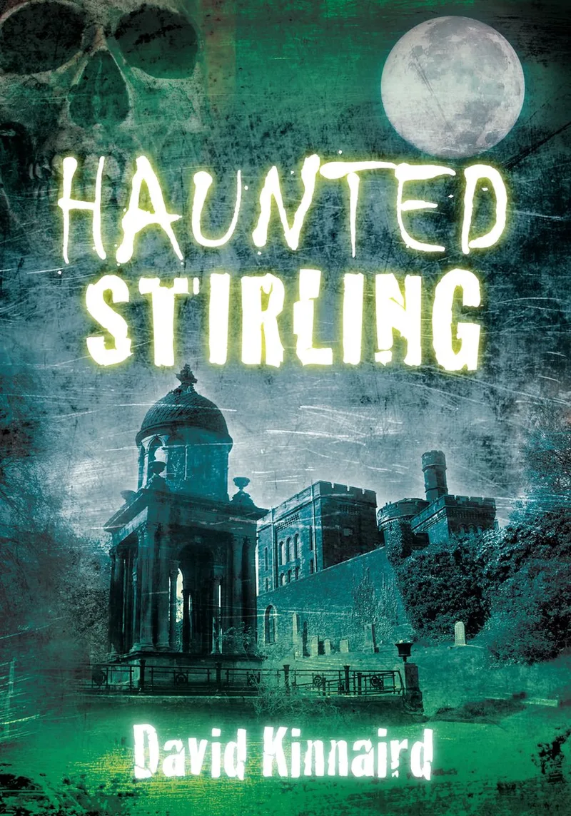 Haunted Stirling von The History Press – Buchfoto