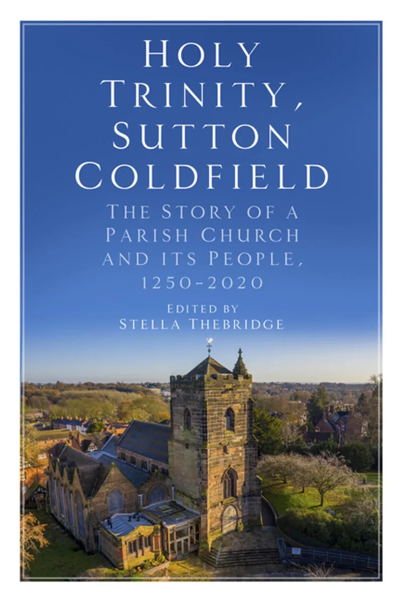 Holy Trinity Sutton Coldfield von The History Press – Buchfoto