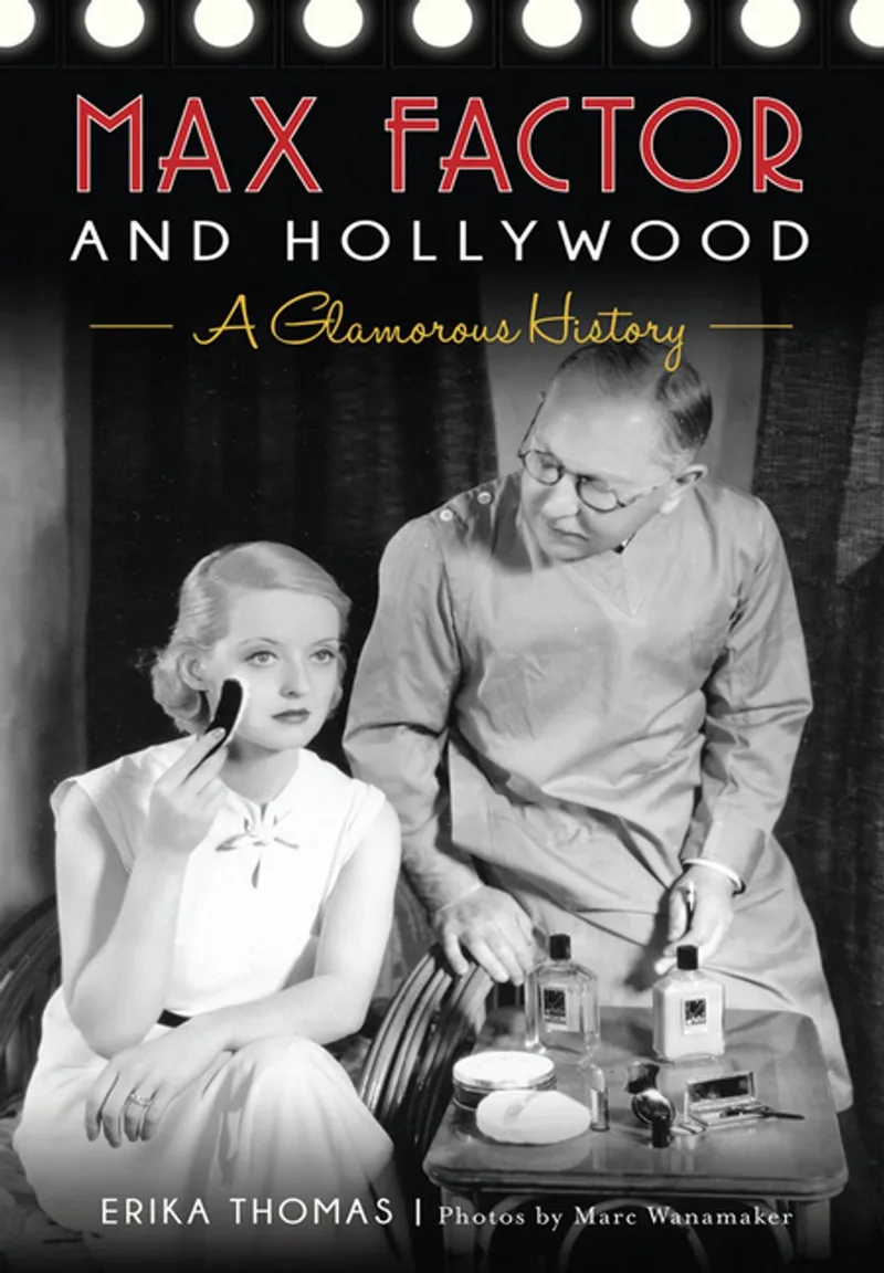 Max Factor and Hollywood von The History Press – Buchfoto