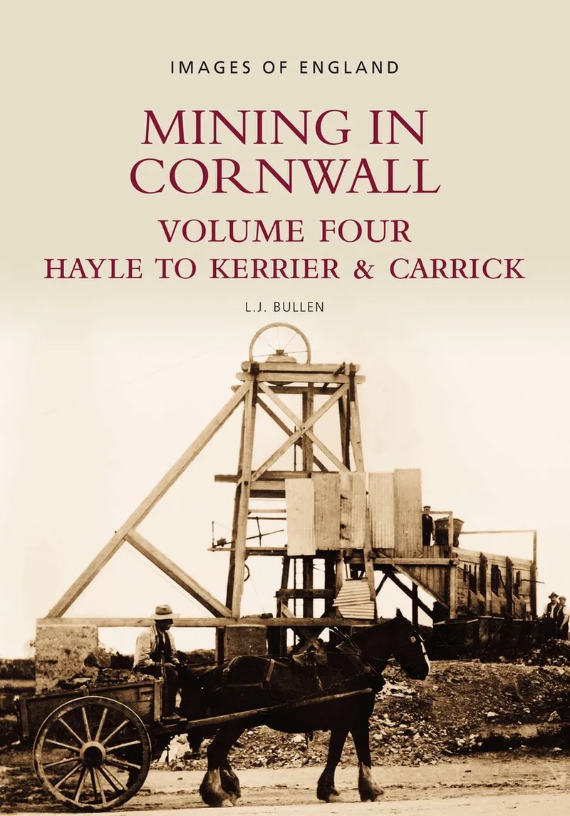 Mining In Cornwall Volume Four de The History Press – photo du livre