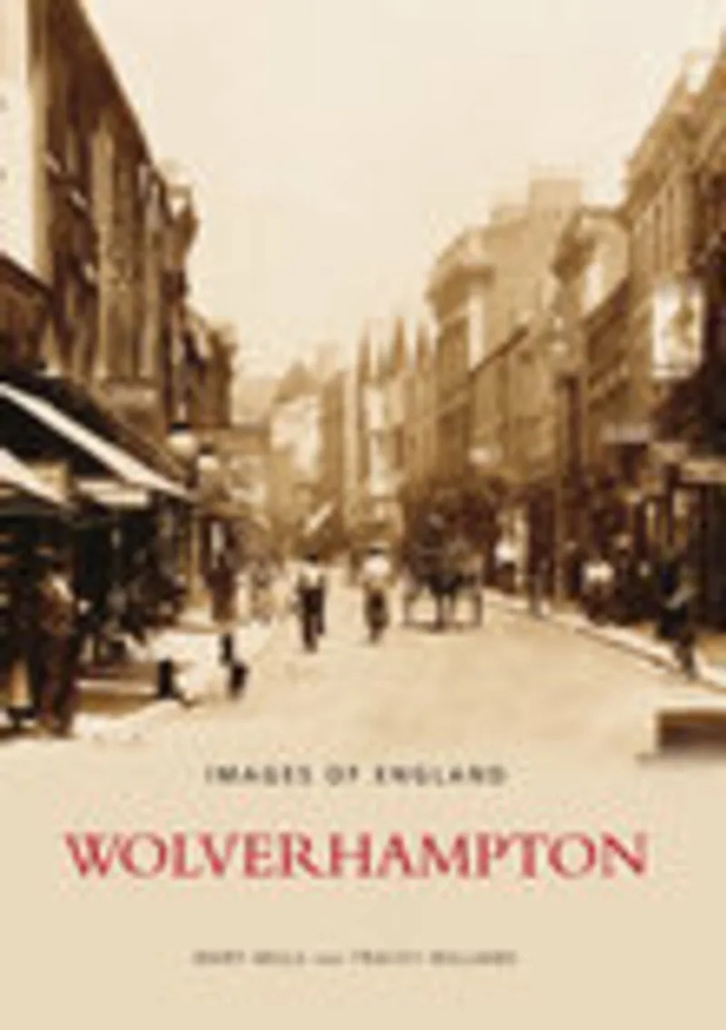 Wolverhampton de The History Press – photo du livre