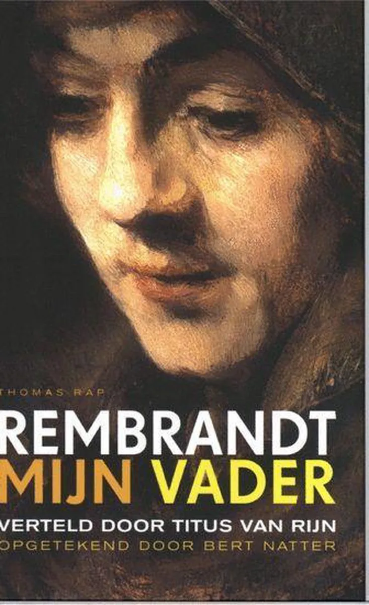 Rembrandt, Mijn Vader von Thomas Rap – Buchfoto