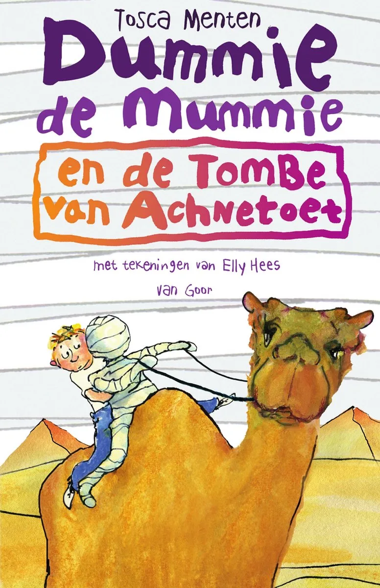 Dummie de mummie 2 - Dummie de mummie en de tombe van Achnetoet de Van Goor – photo du livre