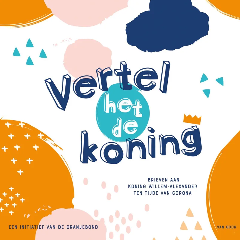 Vertel het de koning von Van Goor – Buchfoto
