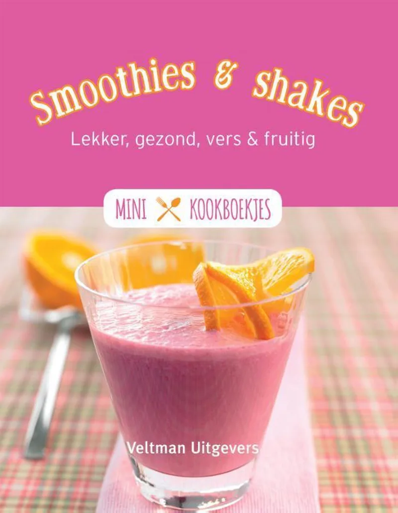 Smoothies & Shakes von Veltman – Buchfoto