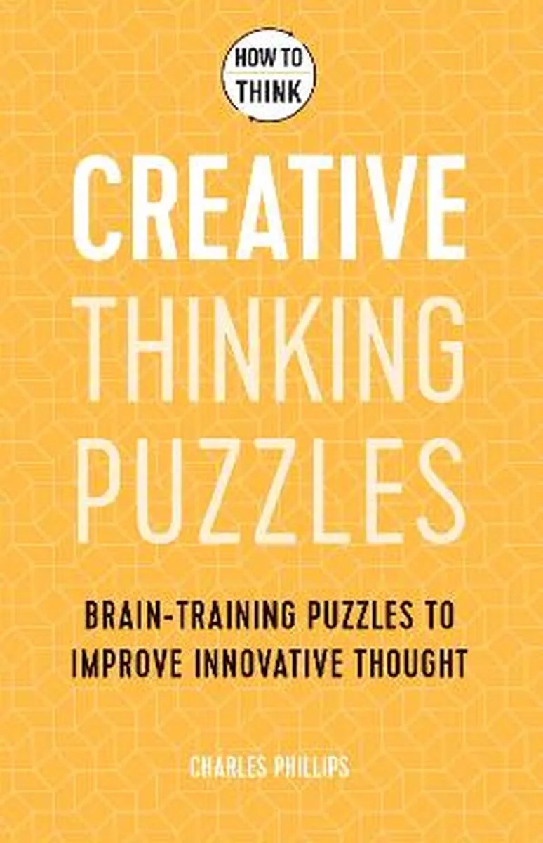 How to Think - Creative Thinking Puzzles von Welbeck – Buchfoto