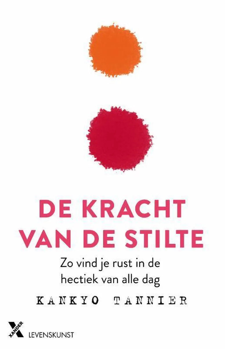 De kracht van stilte von Xander – Buchfoto