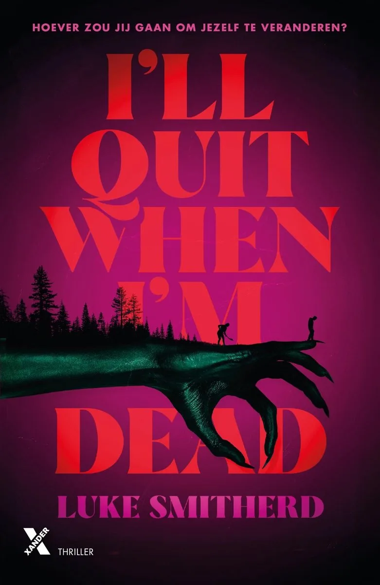 I'll Quit When I'm Dead von Xander – Buchfoto