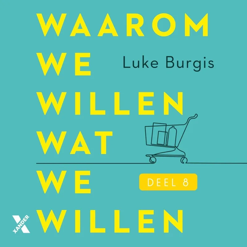 Waarom we willen wat we willen von Xander – Buchfoto